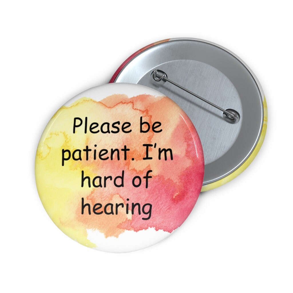 Please Be Patient I'm Hard Of Hearing Button, Roter Und Gelber Aquarell Knopf, Hörbehinderter Taube Pin, Kommunikationshilfe von BeautifullyAware