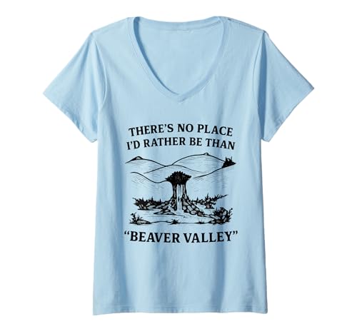 Damen There's No Place I'd Rather Be Than Beaver Valley T-Shirt mit V-Ausschnitt Damen There's No Place I'd Rather Be Than Beaver Valley T-Shirt mit V-Ausschnitt von Beaver Valley Club Collection