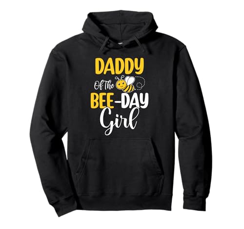 Passende Geburtstagsparty für Herren zum Daddy of The Bee Day für Mädchen Pullover Hoodie Passende Geburtstagsparty für Herren zum Daddy of The Bee Day für Mädchen Pullover Hoodie von Bee Family Matching Funny Birthday Shirt