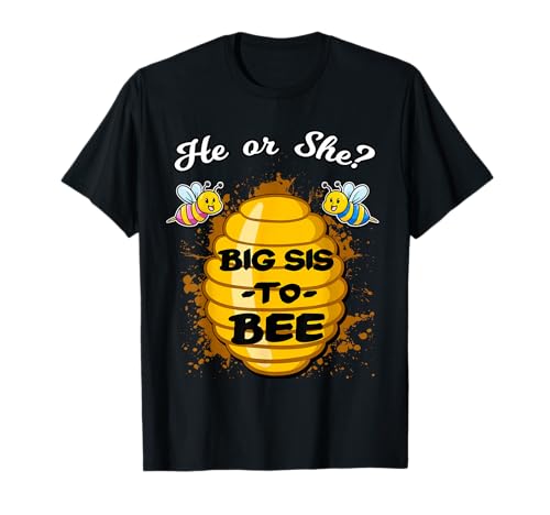 He Or She Big Sis To Bee Gender Baby Reveal Ankündigung T-Shirt von Bee Gender Reveal Matching Family