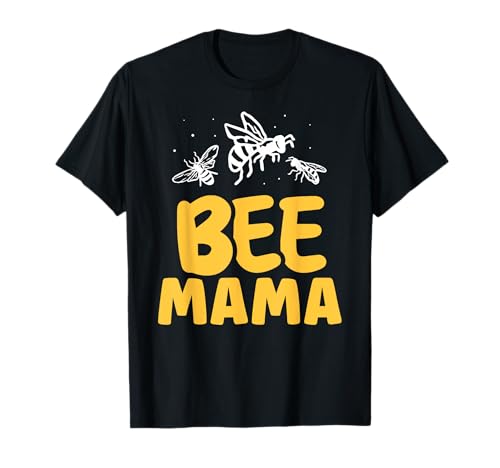 Bee Mama Bienenstock Imker Bienen Honigbiene Mama Mutter Mama T-Shirt Bee Mama Bienenstock Imker Bienen Honigbiene Mama Mutter Mama T-Shirt von Bee Mama Beekeeper Beekeeping Bees Honey Mother's