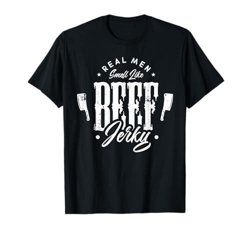 Real Men Smell Like Beef Jerky T-Shirt Real Men Smell Like Beef Jerky T-Shirt von Beef Jerky