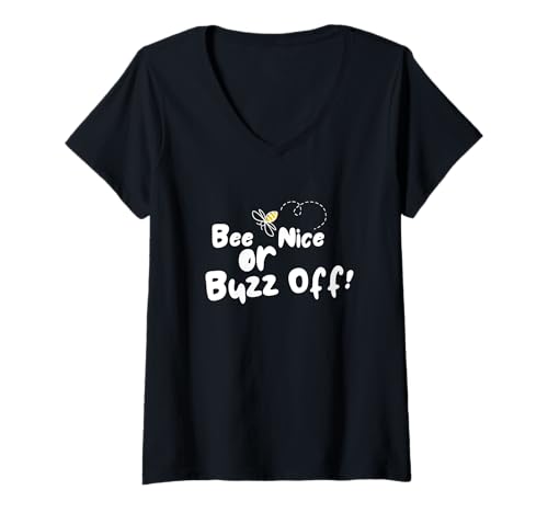 Damen Bee Nice oder Buzz Off T-Shirt mit V-Ausschnitt Damen Bee Nice oder Buzz Off T-Shirt mit V-Ausschnitt von Beekeeping Humor Witty and Funny Beekeeper Quotes