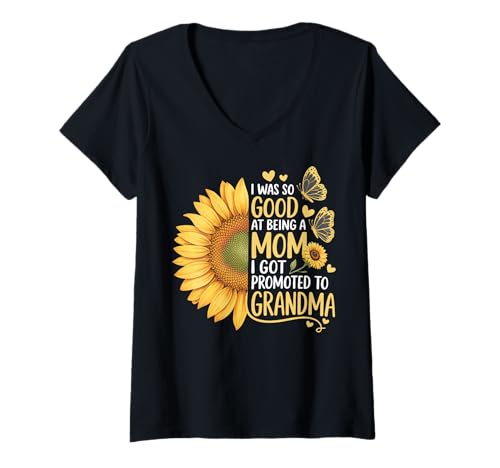 Damen I Was So Good At Being A Mom I Got Promoted To Grandma T-Shirt mit V-Ausschnitt Damen I Was So Good At Being A Mom I Got Promoted To Grandma T-Shirt mit V-Ausschnitt von Befördert Großmutter Neue Großmutter