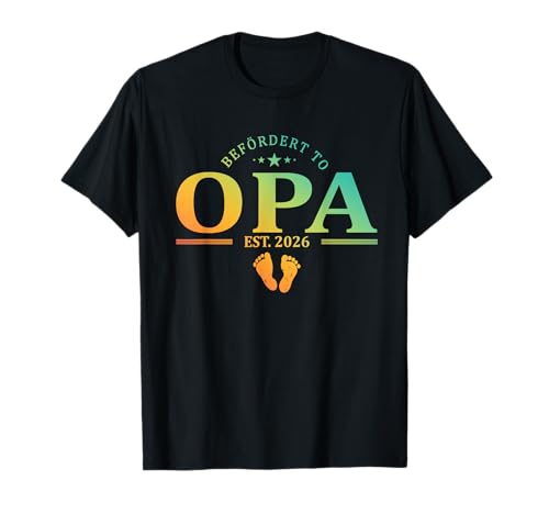 Befördert zur Opa Est 2026 Großvater Baby -Ankündigung T-Shirt von Befördert zu Opa 2026 neue Opa -Geschenke