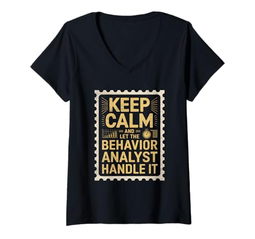 Damen Bleiben Sie ruhig und lassen Sie den Verhaltensanalysten damit umgehen T-Shirt mit V-Ausschnitt Damen Bleiben Sie ruhig und lassen Sie den Verhaltensanalysten damit umgehen T-Shirt mit V-Ausschnitt von Behavior Analyst Applied Behavior Analysis