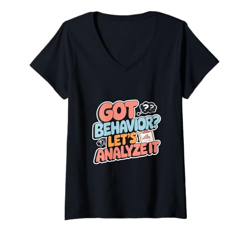 Damen Haben Sie Verhalten? Lassen Sie uns es analysieren Verhaltensanalyst T-Shirt mit V-Ausschnitt Damen Haben Sie Verhalten? Lassen Sie uns es analysieren Verhaltensanalyst T-Shirt mit V-Ausschnitt von Behavior Analyst Behavior Modification Strategies