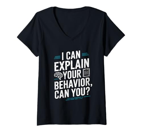 Damen Ich kann Ihr Verhalten erklären? Verhaltensanalyst T-Shirt mit V-Ausschnitt Damen Ich kann Ihr Verhalten erklären? Verhaltensanalyst T-Shirt mit V-Ausschnitt von Behavior Analyst Behavioral Science & Therapy