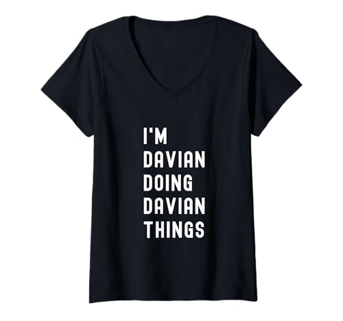Damen Ich Bin Davian, der Davian-Dinge TUT T-Shirt mit V-Ausschnitt von Being Brice Birthday Name Funny
