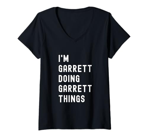 Damen Ich Bin Garrett, der Garrett-Dinge TUT T-Shirt mit V-Ausschnitt Damen Ich Bin Garrett, der Garrett-Dinge TUT T-Shirt mit V-Ausschnitt von Being Garrett Birthday Name Funny