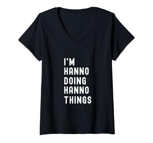 Damen Ich Bin Hanno, der Hanno-Dinge TUT T-Shirt mit V-Ausschnitt Damen Ich Bin Hanno, der Hanno-Dinge TUT T-Shirt mit V-Ausschnitt von Being Hanno Birthday Name Funny