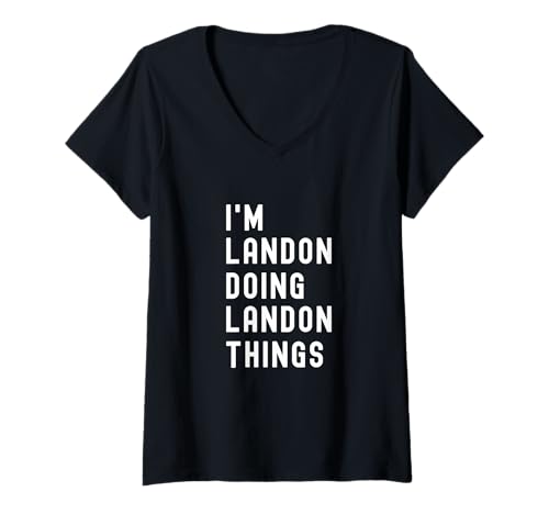 Damen Ich Bin Landon, der Landon-Dinge TUT T-Shirt mit V-Ausschnitt Damen Ich Bin Landon, der Landon-Dinge TUT T-Shirt mit V-Ausschnitt von Being Landon Birthday Name Funny