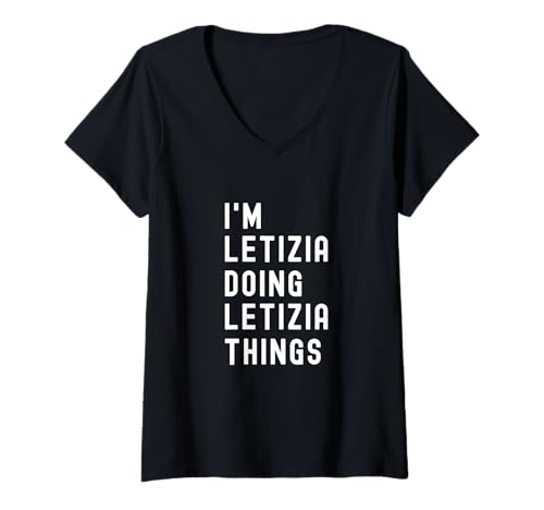 Damen Ich Bin Letizia, der Letizia-Dinge TUT T-Shirt mit V-Ausschnitt Damen Ich Bin Letizia, der Letizia-Dinge TUT T-Shirt mit V-Ausschnitt von Being Letizia Birthday Name Funny