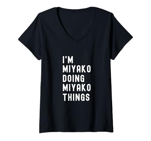 Damen Ich Bin Miyako, der Miyako-Dinge TUT T-Shirt mit V-Ausschnitt Damen Ich Bin Miyako, der Miyako-Dinge TUT T-Shirt mit V-Ausschnitt von Being Miyako Birthday Name Funny