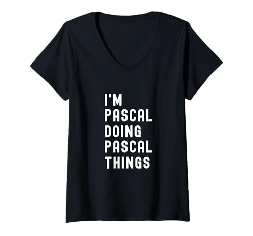 Damen Ich Bin Pascal, der Pascal-Dinge TUT T-Shirt mit V-Ausschnitt von Being Pascal Birthday Name Funny