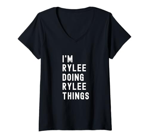 Damen Ich Bin Rylee, der Rylee-Dinge TUT T-Shirt mit V-Ausschnitt Damen Ich Bin Rylee, der Rylee-Dinge TUT T-Shirt mit V-Ausschnitt von Being Rylee Birthday Name Funny