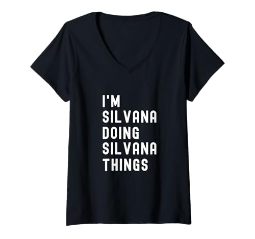 Damen Ich Bin Silvana, der Silvana-Dinge TUT T-Shirt mit V-Ausschnitt von Being Silvana Birthday Name Funny