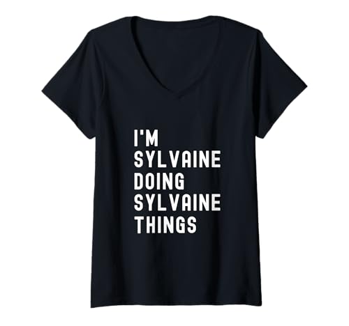 Damen Ich Bin Sylvaine, der Sylvaine-Dinge TUT T-Shirt mit V-Ausschnitt Damen Ich Bin Sylvaine, der Sylvaine-Dinge TUT T-Shirt mit V-Ausschnitt von Being Sylvaine Birthday Name Funny