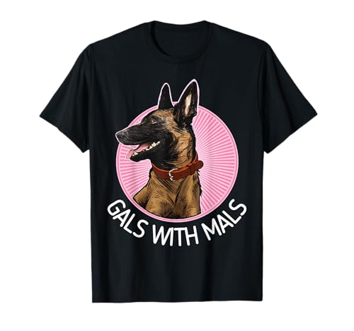 Mädels with Mals Belgischer Malinois-Liebhaber T-Shirt von Belgian Malinois Clothing & Gifts