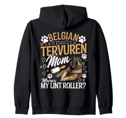 Belgische Tervuren Besitzerin Mama Fusselrolle Belgische Tervuren Kapuzenjacke Belgische Tervuren Besitzerin Mama Fusselrolle Belgische Tervuren Kapuzenjacke von Belgian Tervuren Graphic For Dog Enthusiasts