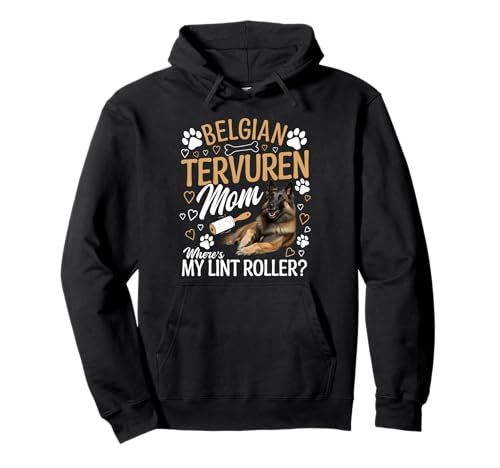 Belgische Tervuren Besitzerin Mama Fusselrolle Belgische Tervuren Pullover Hoodie Belgische Tervuren Besitzerin Mama Fusselrolle Belgische Tervuren Pullover Hoodie von Belgian Tervuren Graphic For Dog Enthusiasts