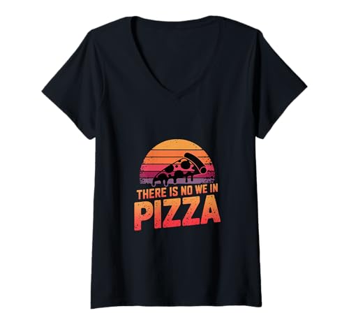 Damen There is No We In Pizza Komfort beim Alleinessen |- T-Shirt mit V-Ausschnitt Damen There is No We In Pizza Komfort beim Alleinessen |- T-Shirt mit V-Ausschnitt von Beliebte und beruhigende Pizza