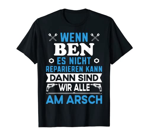 Herren Lustiger Männer Name Ben Vorname Ben lustig mit Fun Spruch T-Shirt von Ben Name Vorname Retro Vintage Kosename Geschenke