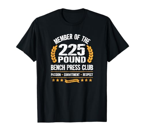 Bankdrücken Club Starke Männer Frauen Gym 235 Pfund T-Shirt von Bench Press Club Gym Apparel for Men and Women