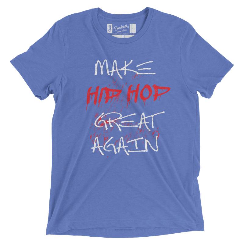 Machen Hip Hop Great Wieder Tri-Blend T-Shirt & Hoodie von BenchmarkShirtShop