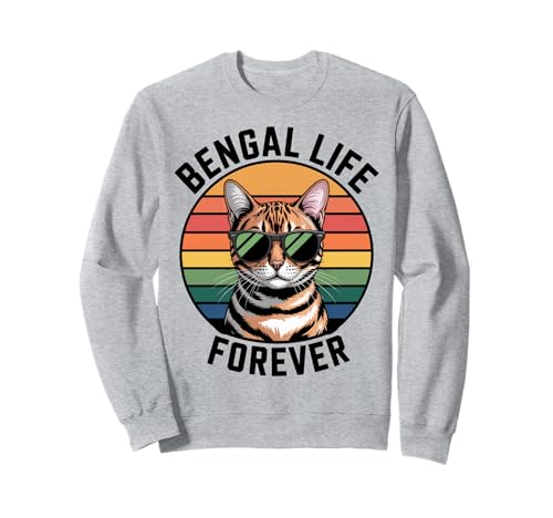 Bengal Life Katze Männer Frauen Kinder Geschenk Sweatshirt Bengal Life Katze Männer Frauen Kinder Geschenk Sweatshirt von Bengal Life Forever