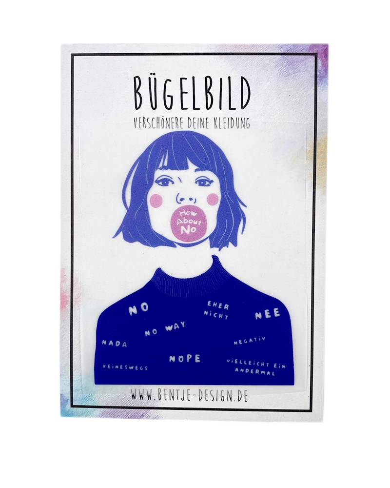 Bügelbilder, Girl, How About No, Feminismus, Spruch, Statement, Diy, Aufbügler von BentjeDesign