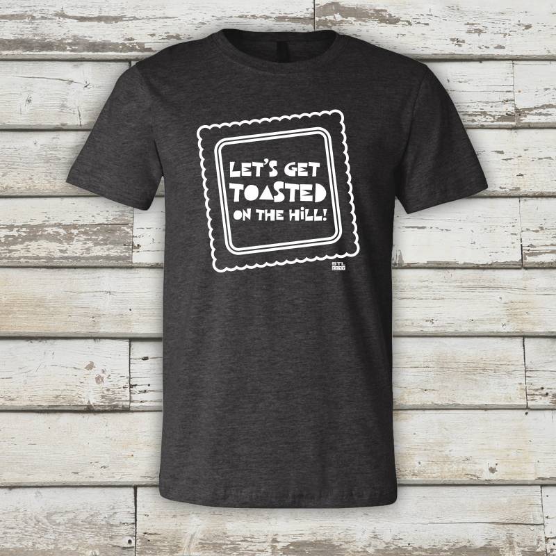 Let Es Get Toasted On The Hill - Ein Stl City Shirt Von Benton Park Prints, St Louis, Saint Let Es Get Toasted On The Hill - Ein Stl City Shirt Von Benton Park Prints, St Louis, Saint von BentonParkPrints