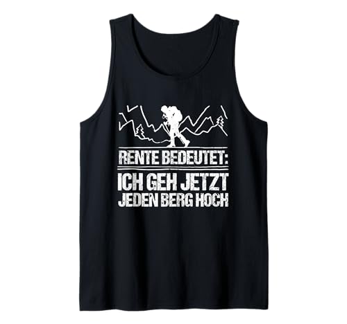 Herren Rente Wandern Wanderer Rentner Ruhestand Tank Top von Berge Wandern Pension Wandersport Rente
