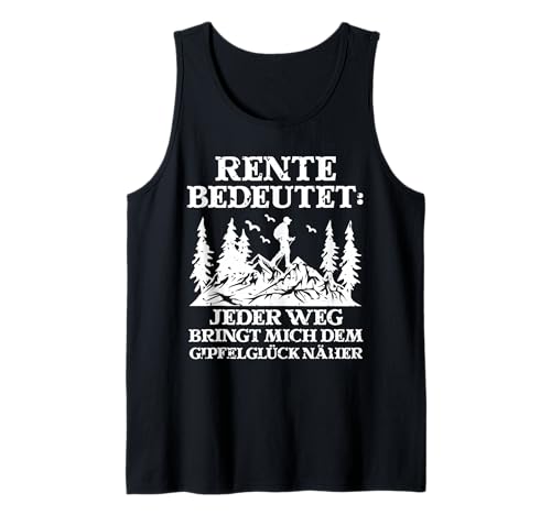 Herren Rente Wandern Wanderer Rentner Ruhestand Tank Top Herren Rente Wandern Wanderer Rentner Ruhestand Tank Top von Berge Wandern Pension Wandersport Rente