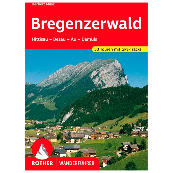 Bergverlag Rother - Bregenzerwald - Wanderführer 12. aktualisierte Auflage 2023 Bergverlag Rother - Bregenzerwald - Wanderführer 12. aktualisierte Auflage 2023 von Bergverlag Rother