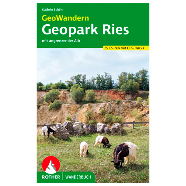 Bergverlag Rother - GeoWandern Geopark Ries – mit Angrenzender Alb - Wanderführer 1. Auflage 2021 von Bergverlag Rother