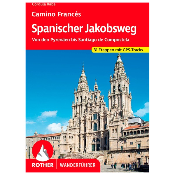 Bergverlag Rother - Spanischer Jakobsweg - Wanderführer 16. Auflage 2023 Bergverlag Rother - Spanischer Jakobsweg - Wanderführer 16. Auflage 2023 von Bergverlag Rother