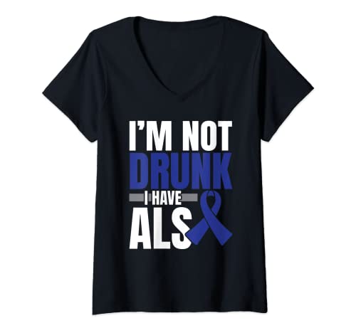 Damen I'm Not Drunk I Have ALS Amyotrophe laterale Sklerose T-Shirt mit V-Ausschnitt von BernieDesigns ALS Awareness Month