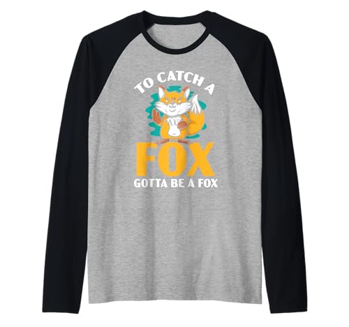 Um einen Fuchs zu fangen, muss Man EIN Fuchsliebhaber Sein, Wildtiere, Füchse. Raglan Um einen Fuchs zu fangen, muss Man EIN Fuchsliebhaber Sein, Wildtiere, Füchse. Raglan von BernieDesigns Fox Lover Vixen Wildlife Animal