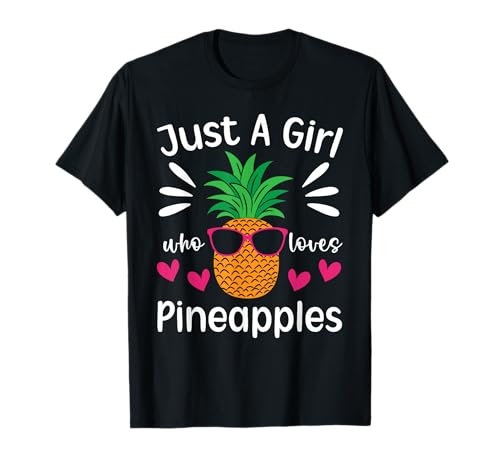Just A Girl Who Loves Ananas Tropical Fruit Food T-Shirt Just A Girl Who Loves Ananas Tropical Fruit Food T-Shirt von BernieDesigns Pineapple Lover Tropical Fruit