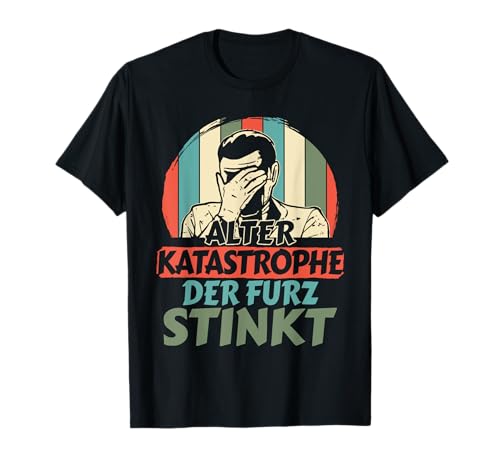 Alter Katastrophe Der Furz Stinkt Vintage Style Männer Pups T-Shirt Alter Katastrophe Der Furz Stinkt Vintage Style Männer Pups T-Shirt von Bernies Alter Katastrophe Geschenk Herbstanfang