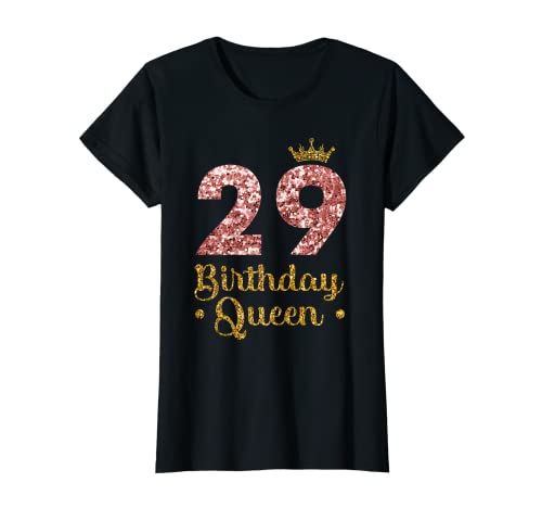 Damen 29. Queen Birthday 29 Years Twenty-Nine T-Shirt von BerniesDesigns Queen Birthday Geburtstag