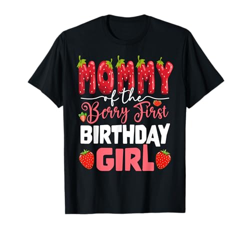Mommy of The Berry Erster Geburtstag des Mädchens Erdbeere Mama T-Shirt Mommy of The Berry Erster Geburtstag des Mädchens Erdbeere Mama T-Shirt von Berry First Strawberry First Birthday Apparel Co