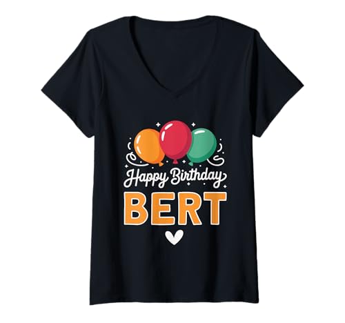 Damen Alles Gute zum Geburtstag Spruch Bert T-Shirt mit V-Ausschnitt Damen Alles Gute zum Geburtstag Spruch Bert T-Shirt mit V-Ausschnitt von Bert Name Spruch für Geburtstag