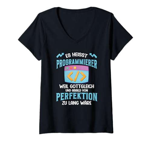 Damen Es Heißt Programmierer Weil Gottgleich Und Abbild T-Shirt mit V-Ausschnitt Damen Es Heißt Programmierer Weil Gottgleich Und Abbild T-Shirt mit V-Ausschnitt von Beruf Programmierer Geschenke Perfekt