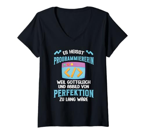 Damen Es Heißt Programmiererin Weil Göttlich T-Shirt mit V-Ausschnitt Damen Es Heißt Programmiererin Weil Göttlich T-Shirt mit V-Ausschnitt von Beruf Programmiererin Geschenke Coder