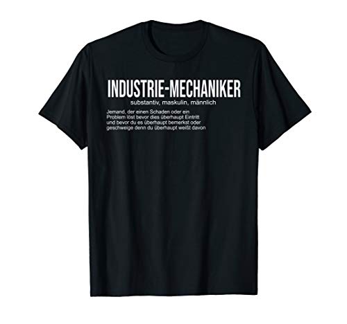 Herren Industrie-Mechaniker Definition I Geselle Meister Azubi I T-Shirt Herren Industrie-Mechaniker Definition I Geselle Meister Azubi I T-Shirt von Berufe Definitionen Lustige Geschenkideen Männer