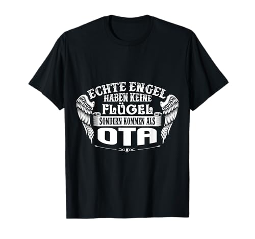 Echte Engel - OTA Geschenk für Damen Beruf Job Stolz Spruch T-Shirt von Berufs-Engel Geschenke Manufaktur - Geschenkideen