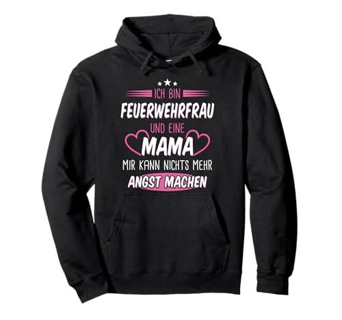 Feuerwehr Feuerwehrfrau Mutter Mama Pullover Hoodie von Berufsfeuerwehr Freiwillige Feuerwehr