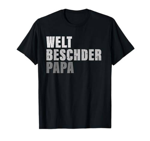 Herren Welt Beschder Papa Bester Vater Schwäbisch Schwabe Vatertag T-Shirt von Beschder Papa Schwäbisch Schwabe Vatertag Outfit
